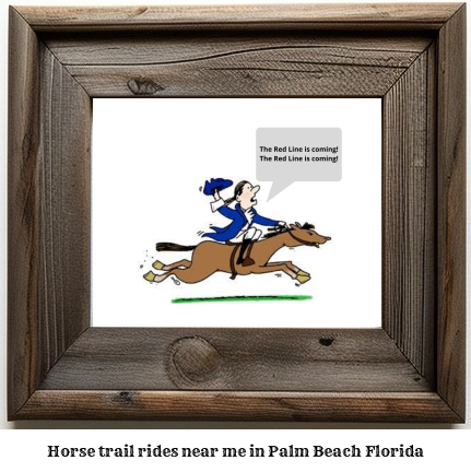 horse trail rides near me in Palm Beach, Florida